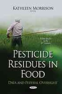 cover of the book Pesticide residues in food : data and federal oversight