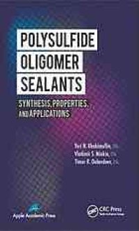 cover of the book Polysulfide oligomer sealants : synthesis, properties, and applications