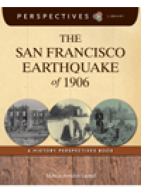 cover of the book The San Francisco Earthquake of 1906. A History Perspectives Book