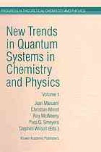 cover of the book New Trends in Quantum Systems in Chemistry and Physics : Volume 1 Basic Problems and Model Systems Paris, France, 1999