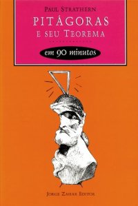 cover of the book Pitágoras e Seu Teorema em 90 Minutos