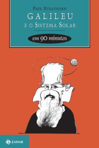 cover of the book Galileu e o Sistema Solar em 90 Minutos