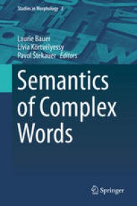 cover of the book Semantics of Complex Words