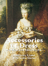 cover of the book Accessories of Dress. An Illustrated Encyclopedia