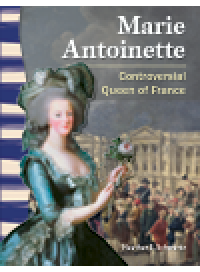 cover of the book Marie Antoinette. Controversial Queen of France