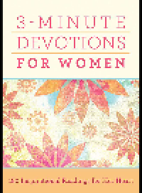 cover of the book 3-Minute Devotions for Women. 180 Inspirational Readings for Her Heart