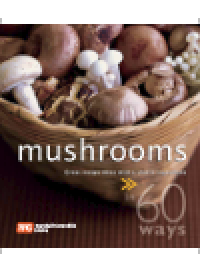 cover of the book 60 Ways Mushroom. Great Recipe Ideas with a Classic Ingredient