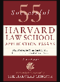 cover of the book 55 Successful Harvard Law School Application Essays. With Analysis by the Staff of The Harvard Crimson