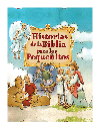 cover of the book Historias de la Biblia para los Pequenitos