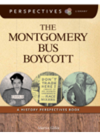 cover of the book The Montgomery Bus Boycott. A History Perspectives Book