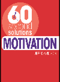 cover of the book 60 Second Solutions. Motivation