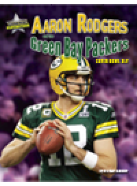 cover of the book Aaron Rodgers and the Green Bay Packers. Super Bowl XLV