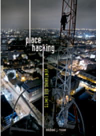 cover of the book Place Hacking. Venturing Off Limits