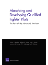 cover of the book Absorbing and Developing Qualified Fighter Pilots. The Role of the Advanced Simulator