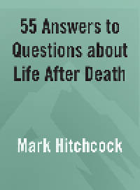 cover of the book 55 Answers to Questions about Life After Death