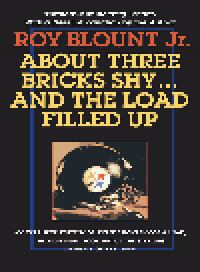 cover of the book About Three Bricks Shy. And the Load Filled Up