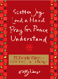 cover of the book 75 Simple Ways to Celebrate the Holidays. Scatter Joy, Lend a Hand, Pray for Peace, Understand