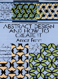 cover of the book Abstract Design and How to Create It