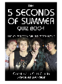 cover of the book The 5 Seconds of Summer Quiz Book. 100 Questions on the Rock Band