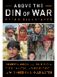 cover of the book Above the Din of War. Afghans Speak About Their Lives, Their Country, and Their Future - and Why...