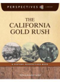 cover of the book The California Gold Rush. A History Perspectives Book