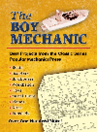 cover of the book The Boy Mechanic. Best Projects from the Classic Popular Mechanics Series