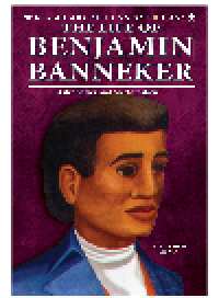 cover of the book The Life of Benjamin Banneker. Astronomer and Mathematician