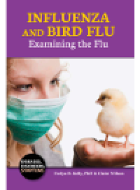 cover of the book Influenza and Bird Flu. Examining the Flu