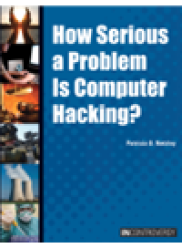 cover of the book How Serious a Problem Is Computer Hacking?