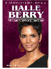 cover of the book Halle Berry. A Biography of an Oscar-Winning Actress