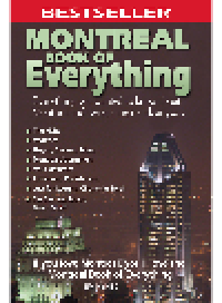 cover of the book Montreal Book of Everything. Everything You Wanted to Know About Montreal and Were Going to Ask Anyway