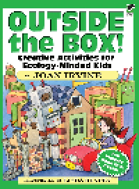 cover of the book Outside the Box!. Creative Activities for Ecology-Minded Kids