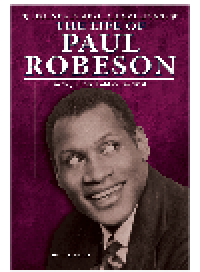 cover of the book The Life of Paul Robeson. Actor, Singer, Political Activist