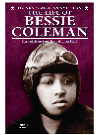 cover of the book The Life of Bessie Coleman. First African-American Woman Pilot