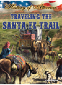 cover of the book Traveling the Santa Fe Trail