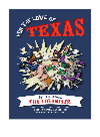 cover of the book For the Love of Texas. Tell Me about the Colonists!