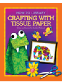 cover of the book Crafting with Tissue Paper