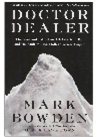 cover of the book Doctor Dealer. The Rise and Fall of an All-American Boy and His Multimillion-Dollar Cocaine...