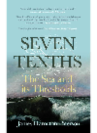 cover of the book Seven-Tenths. The Sea and its Thresholds