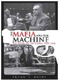 cover of the book The Mafia and the Machine. The Story of the Kansas City Mob