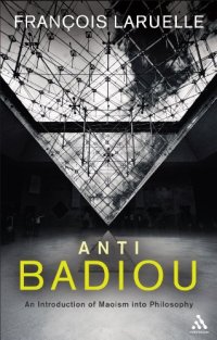 cover of the book Anti-Badiou: The Introduction of Maoism into Philosophy