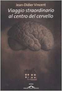 cover of the book Viaggio straordinario al centro del cervello