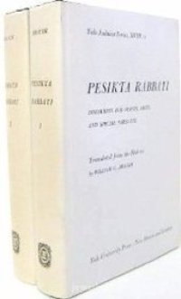 cover of the book Pesikta Rabbati: Homiletical Discourses for Festal Days and Special Sabbaths 1 & 2