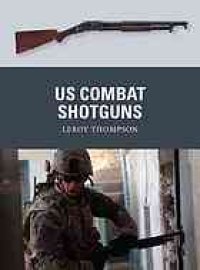 cover of the book US combat shotguns