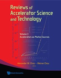 cover of the book Reviews of Accelerator Science and Technology: Accelerators As Photon Sources (Volume 3)