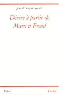 cover of the book Dérive à partir de Marx et Freud