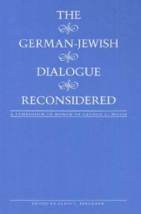 cover of the book The German-Jewish Dialogue Reconsidered: A Symposium in Honor of George L. Mosse