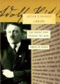 cover of the book Hitler's Private Library: The Books That Shaped His Life