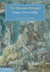 cover of the book The Roman Banquet: Images of Conviviality