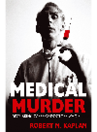 cover of the book Medical Murder. Disturbing Cases of Doctors Who Kill